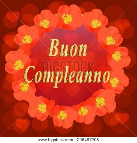 Happy Birthday Bright Background. Illustration With Flowers For Happy Birthday .