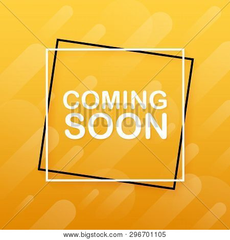 Coming Soon. Promotion Banner Coming Soon. Vector Stock Illustration.