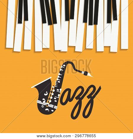 Jazz Day Poster With Piano Keyboard And Saxophone Vector Illustration Design