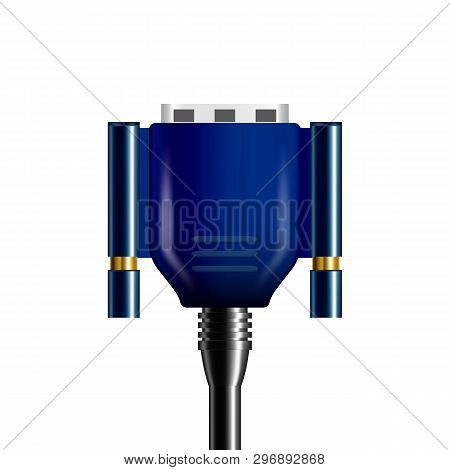 Realistic Blue Vga Display Connector Plug Vector. Video Connector Monitor Screen, Projector And Tele