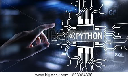 Python High-level Programing Language. Application And Web Development Concept On Virtual Screen.
