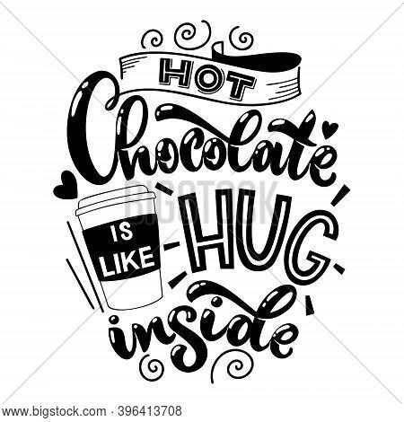 Chocolate Hand Lettering Quote. Warm Christmas Winter Word Composirion. Vector Design Elements For T