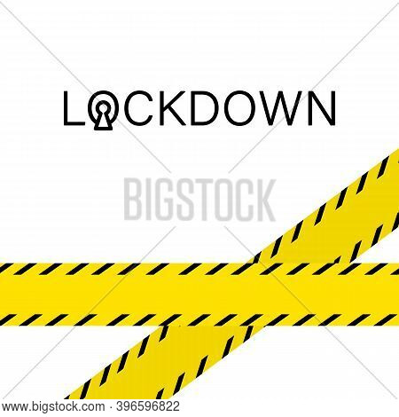 Yellow Line Lockdown Text On White Backdrop. Copy Space Poster For Social Banner Or Propaganda, Hygi