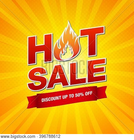 Hot Sale Design Template With Burning Fire Flame Vector Illustration On Yellow Pop Art Background
