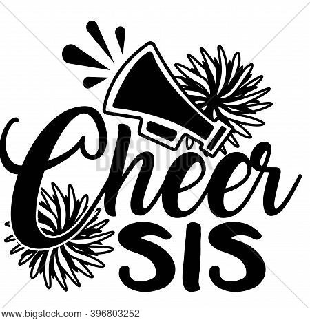 Cheer Sis On The White Background. Vector Illustration