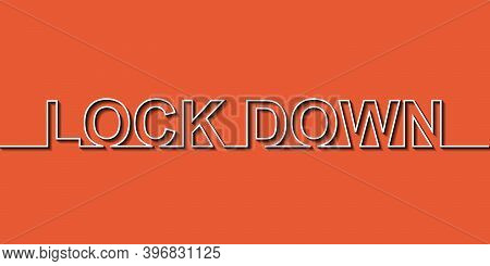 Lock Down Word With One Line Vector Lock Down Concept Of Enhanced Quarantine