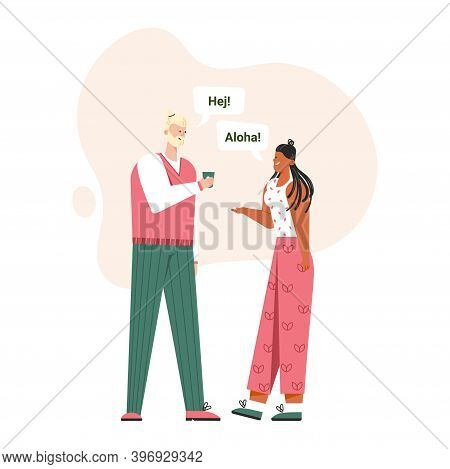 Man Says Hej, Woman Says Aloha. Greeting In Different Languages