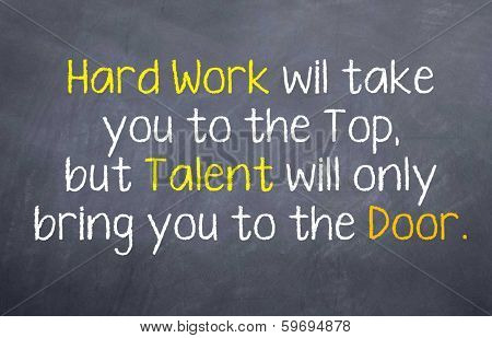 Hard Work and Talent