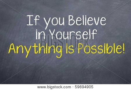 Anything is Possible