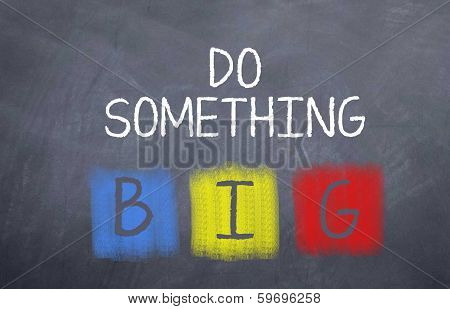 do Something Big