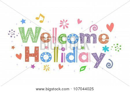 Welcome Holiday Message