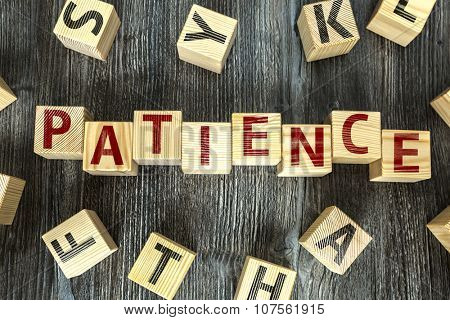 Wooden Blocks with the text: Patience