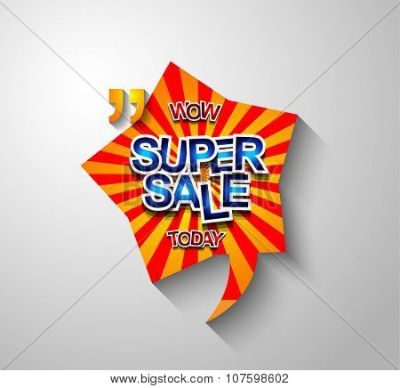 Super Sale Today background for your promotional posters, advertising shopping flyers, discount banners, clearence sales event, seasonal promotions and so on.