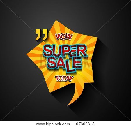 Super Sale Today background for your promotional posters, advertising shopping flyers, discount banners, clearence sales event, seasonal promotions and so on.