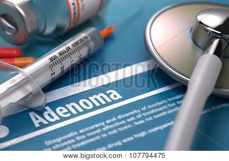 Diagnosis - Adenoma. Medical Concept.