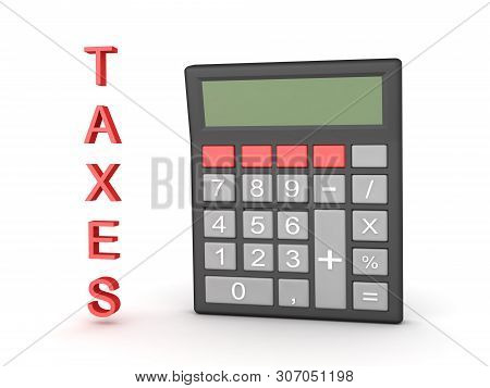 3D Rendering Of Pocket Calculator With Taxes Written Next To It