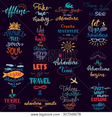 Traveling Lettering Vector Adventure Sign And Journey Typographic Print Illustration Set Of Voyage T