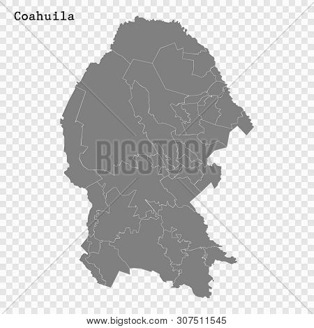 High Quality Map Of Coahuila Is A State Of Mexico, With Borders Of The Municipalities