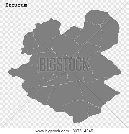 High Quality Map Of Erzurum Is A Province Of Turkey, With Borders Of The Districts
