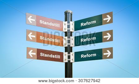 Street Sign The Direction Way To Reform Versus Standstill