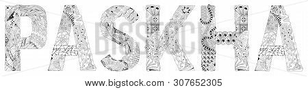 Word Paskha For Coloring. Vector Decorative Zentangle Object