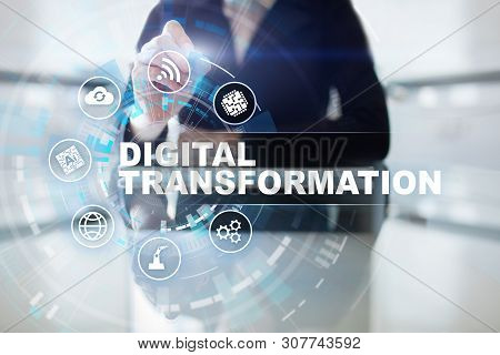 Digital Transformation, Concept Of Digitization Of Business Processes And Modern Technology.
