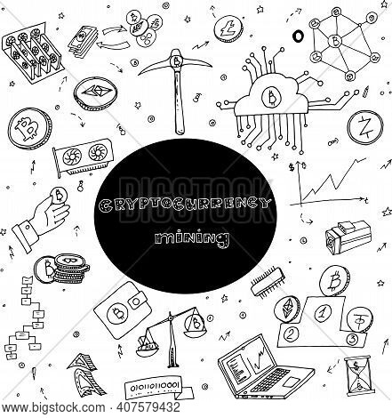 A Set Of Hand-drawn Monochrome Doodles On The Topic Of Cryptocurrency Mining