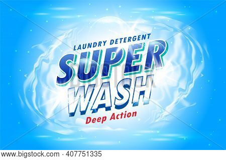 Laundry Detergent Packaging Concept For Super Clean Wash