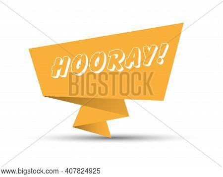 Orange Banner With The Word Hooray. Simple Stock Vector Illustration