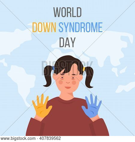 Word Down Syndrome Day On March 21. Happy Smiling Girl With Down Syndrome And Yellow And Blue Painte