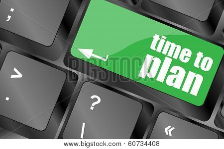 Future Time To Plan Concept With Key On Computer Keyboard