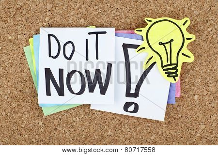 Do It Now Motivational Phrase