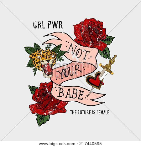 Girl power, not your babe slogan. Rose with tiger head.Rock and roll girl patch. Typography graphic print, fashion drawing for t-shirts .Vector stickers, print, patches vintage