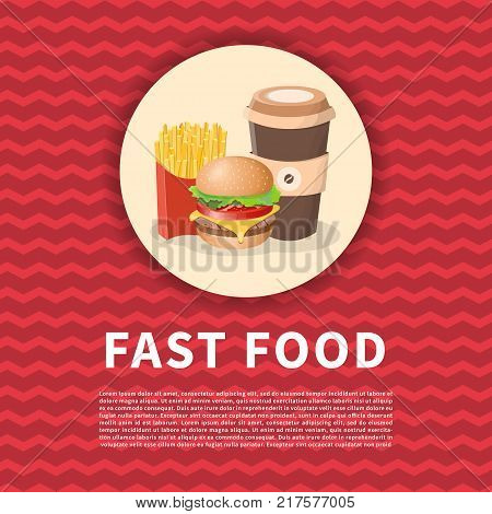Burger and fries and coffee on red poster. Cute cartoon colored picture of fast food. Menu design elements. Vector illustration of fast food for bistro, snackbar, cafe or restaurant
