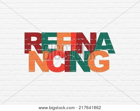 Finance concept: Painted multicolor text Refinancing on White Brick wall background