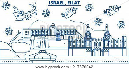 Israel, Eilat winter city skyline. Merry Christmas, Happy New Year decorated banner with Santa Claus.Winter greeting line card.Flat, outline vector. Linear christmas snow illustration