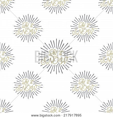 Let it snow lettering quotes pattern. Christmas seamless background. Holiday calligraphy wallpaper design. Stock vector hand drawn xmas style. Isolate on white.