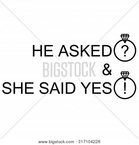 She Said Yes On Will You Marry Me