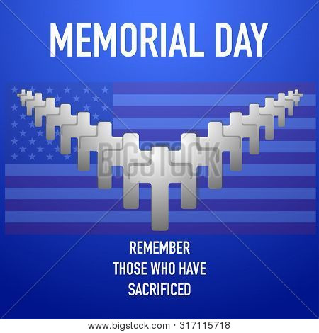 Memorial Day Remenber And Honor Our Heroes Vector