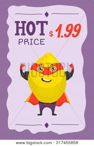 Superhero Fruit Lemon In Mask And Cloack Vector Cartoon Price Illustration. Cute Fruit Character In 