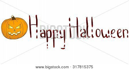 Happyhalloween Calligraphy With Blood For Halloween. Text Banners Party Invitation. Vector Calendar 
