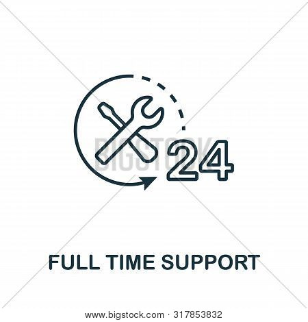 Full Time Support Icon. Thin Outline Style Design From Web Hosting Icons Collection. Creative Full T