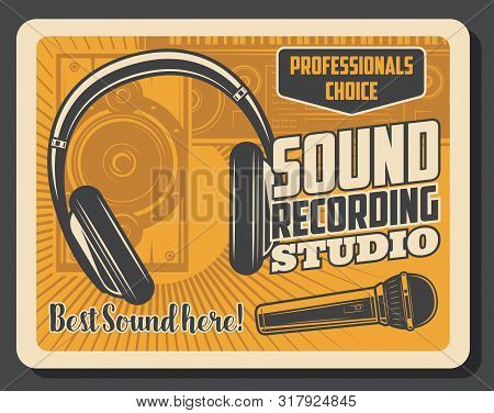 Sound Recording Studio And Dj Record Station Vintage Poster. Vector Professional Music Recording Equ