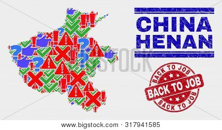 Symbol Mosaic Henan Province Map And Seal Stamps. Red Rounded Back To Job Distress Seal Stamp. Brigh