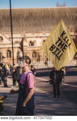 Westminster, London | Uk -  2021.04.17: People With Banners And Placards Marching At The Kill The Bi