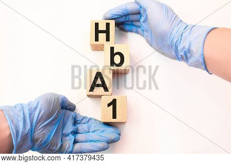 Word Hba1 On Wooden Blocks. Medical Concept . The Medicine