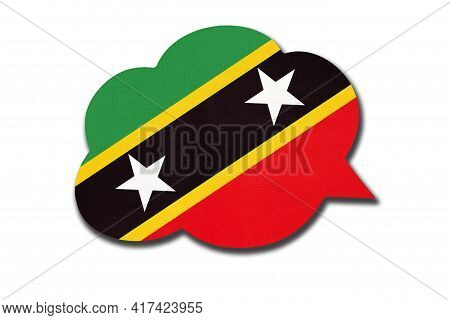 3d Speech Bubble With Kittitian National Flag Isolated On White Background. Symbol Of Saint Kitts An