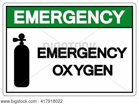Emergency Oxygen Symbol Sign,vector Illustration, Isolate On White Background Label. Eps10