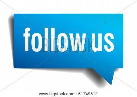 Follow Us Blue 3D Realistic Paper Speech Bubble Isolated On White
