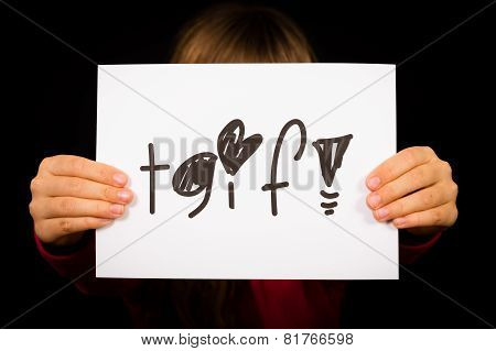 Child Holding Tgif Sign